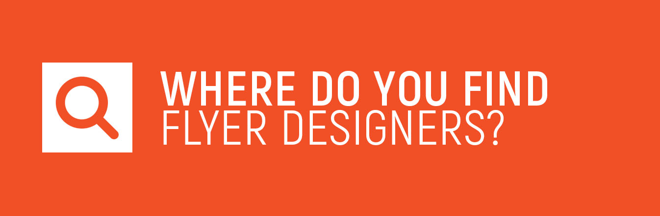 Where to find flyer designers?